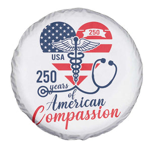 250 Years of American Compassion Spare Tire Cover Patriotic Medical Worker TS02 Print Your Wear