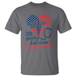 250 Years of American Compassion T Shirt Patriotic Medical Worker TS02 Charcoal Print Your Wear