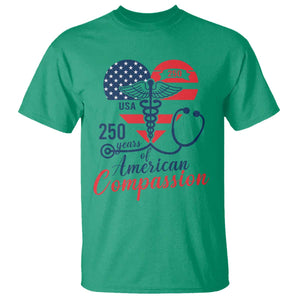250 Years of American Compassion T Shirt Patriotic Medical Worker TS02 Irish Green Print Your Wear