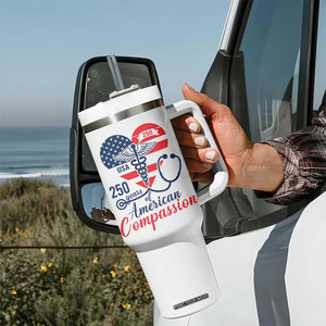 250 Years of American Compassion Tumbler With Handle Patriotic Medical Worker TS02 Print Your Wear