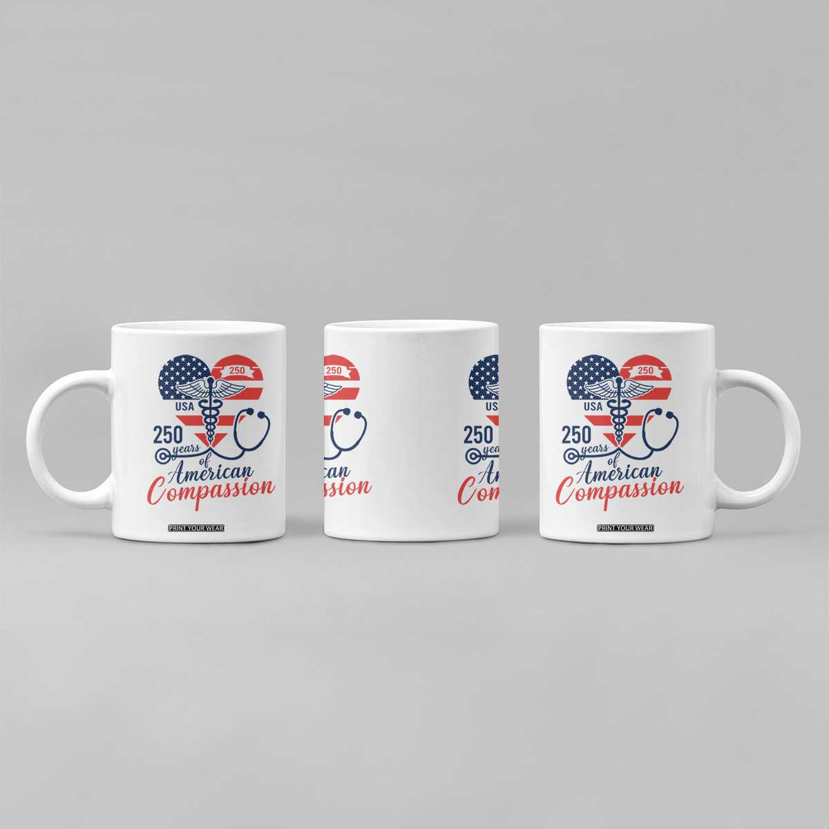 250 Years of American Compassion Coffee Mug Patriotic Medical Worker TS02 Print Your Wear