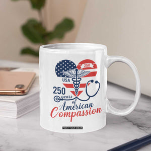 250 Years of American Compassion Coffee Mug Patriotic Medical Worker TS02 Print Your Wear
