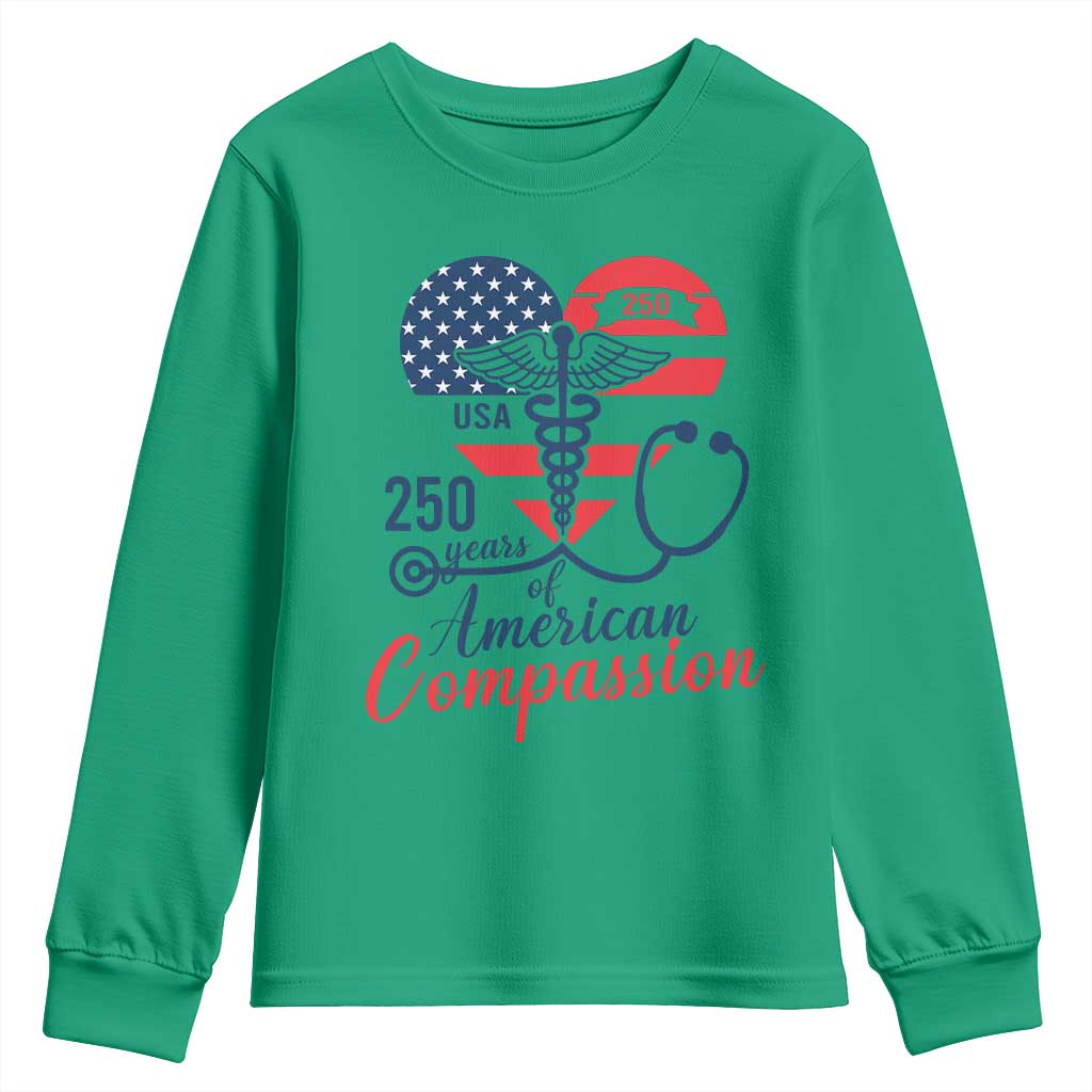 250 Years of American Compassion Youth Sweatshirt Patriotic Medical Worker TS02 Irish Green Print Your Wear