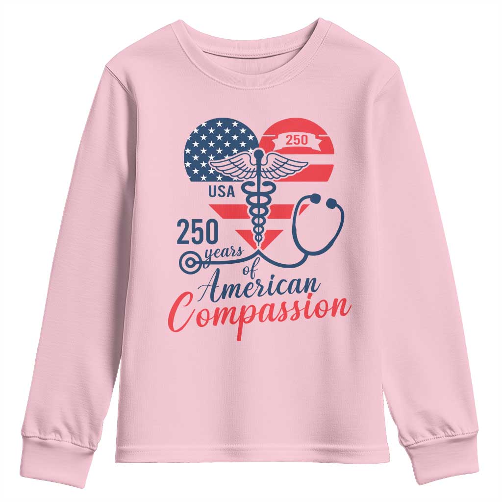 250 Years of American Compassion Youth Sweatshirt Patriotic Medical Worker TS02 Light Pink Print Your Wear