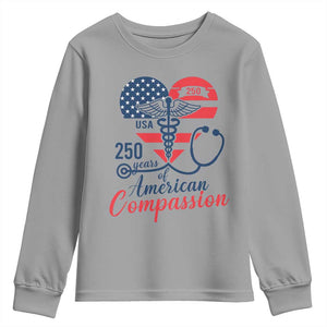 250 Years of American Compassion Youth Sweatshirt Patriotic Medical Worker TS02 Sport Gray Print Your Wear