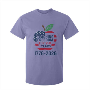 Teaching Freedom for 250 Years T Shirt For Kid Patriotic Teacher Tee 1776 to 2026 Semiquincentennial TS02 Violet Print Your Wear
