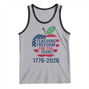 Teaching Freedom for 250 Years Tank Top Patriotic Teacher Tee 1776 to 2026 Semiquincentennial TS02 Athletic Heather Black Print Your Wear