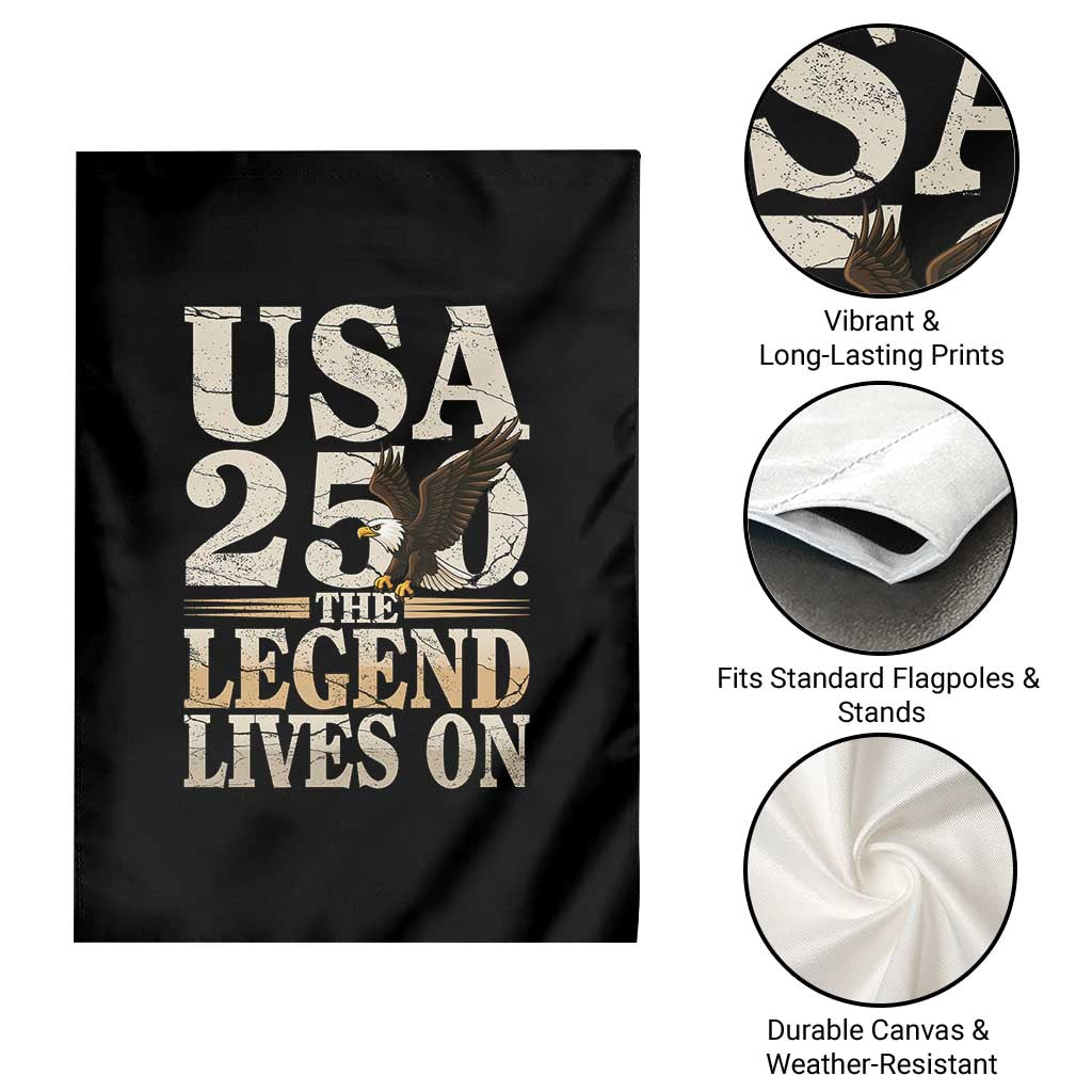 USA 250 The Legend Lives On Garden Flag Patriotic Eagle for Semiquincentennial 2026 TS02 Print Your Wear