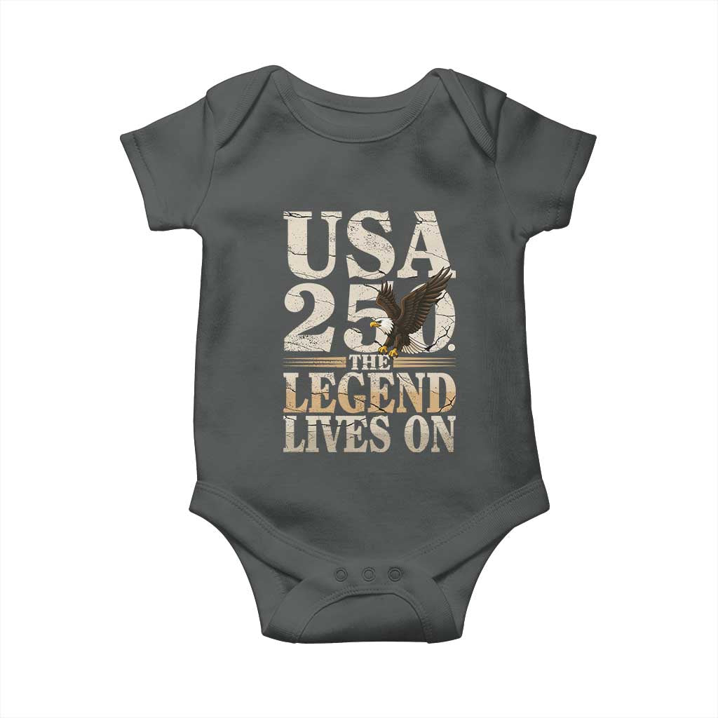 USA 250 The Legend Lives On Baby Onesie Patriotic Eagle for Semiquincentennial 2026 TS02 Dark Heather Print Your Wear