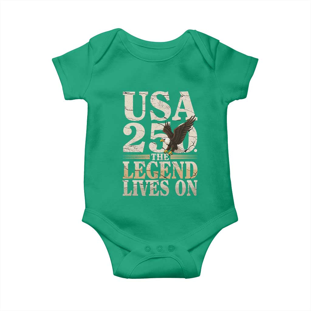 USA 250 The Legend Lives On Baby Onesie Patriotic Eagle for Semiquincentennial 2026 TS02 Irish Green Print Your Wear