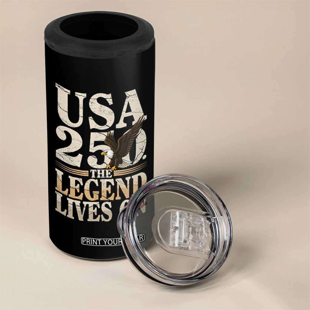 USA 250 The Legend Lives On 4 in 1 Can Cooler Tumbler Patriotic Eagle for Semiquincentennial 2026 TS02 Print Your Wear