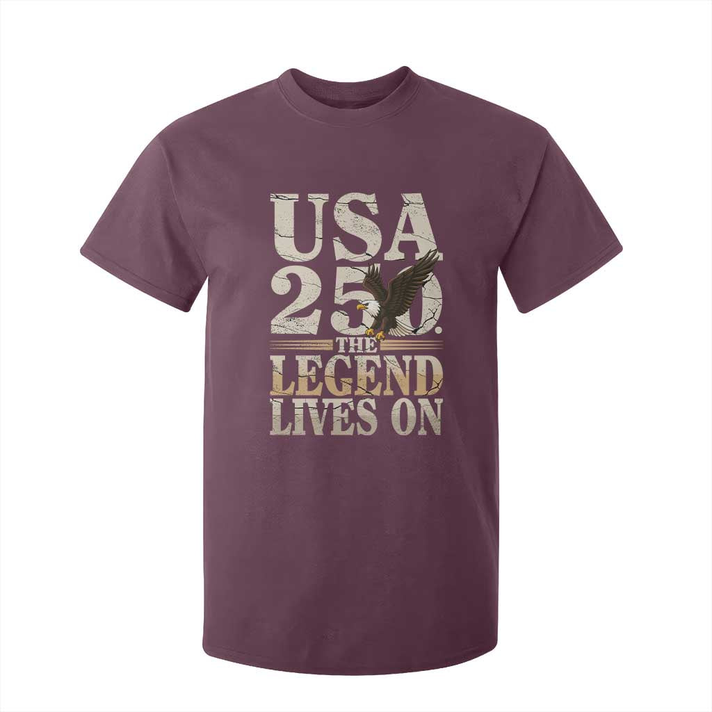 USA 250 The Legend Lives On T Shirt For Kid Patriotic Eagle for Semiquincentennial 2026 TS02 Maroon Print Your Wear