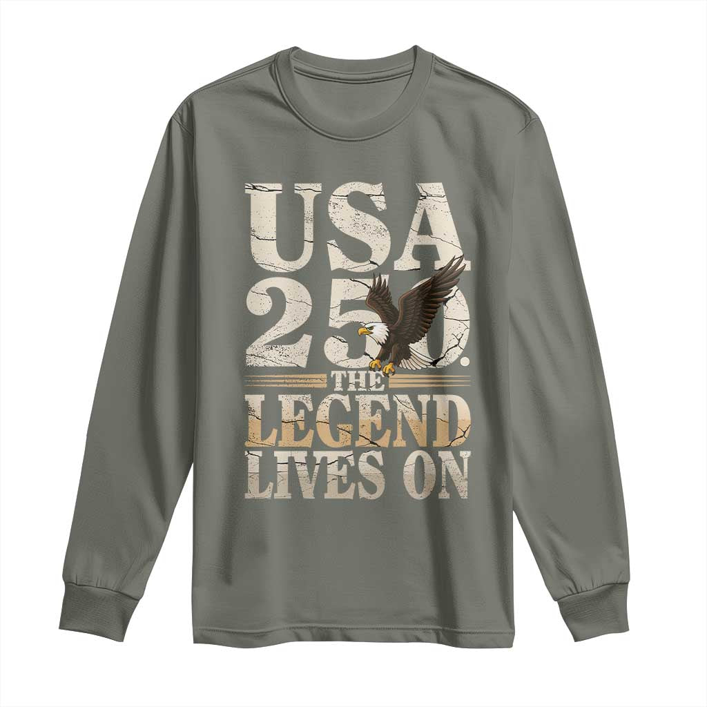 USA 250 The Legend Lives On Long Sleeve Shirt Patriotic Eagle for Semiquincentennial 2026 TS02 Military Green Print Your Wear