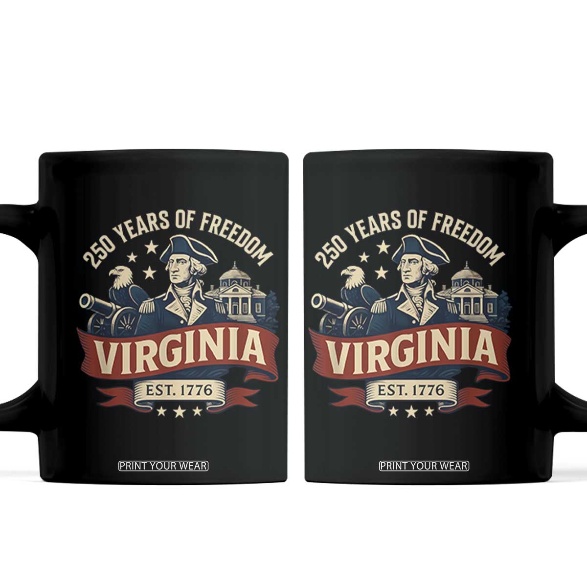 Virginia 250 Years of Freedom Coffee Mug George Washington Patriotic State Pride Est. 1776 TS02 Black Print Your Wear