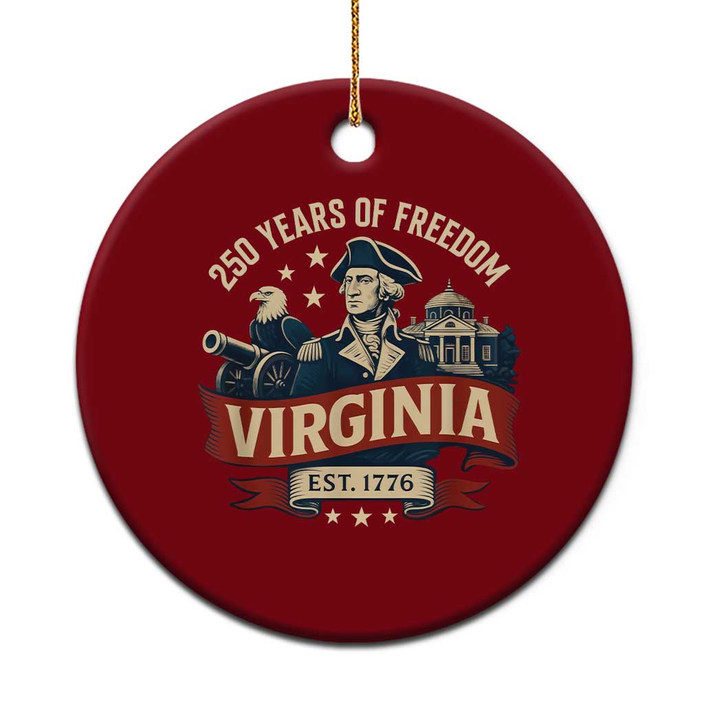 Virginia 250 Years of Freedom Ceramic Ornament George Washington Patriotic State Pride Est. 1776 TS02 1pc Red Print Your Wear