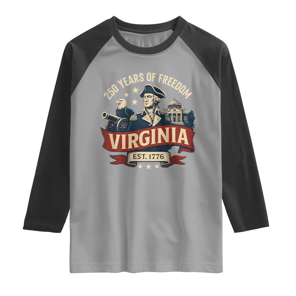 Virginia 250 Years of Freedom Raglan Shirt George Washington Patriotic State Pride Est. 1776 TS02 Sport Gray Black Print Your Wear