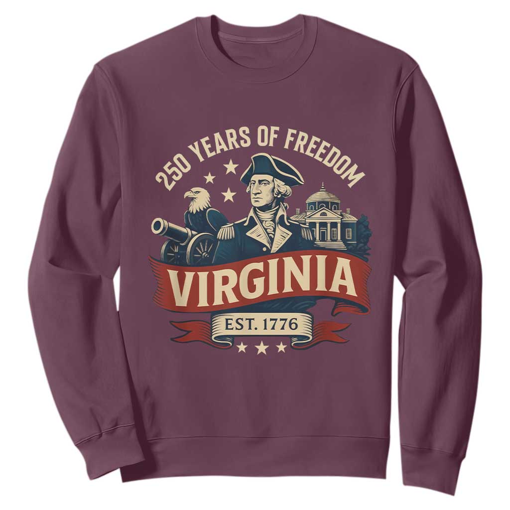 Virginia 250 Years of Freedom Sweatshirt George Washington Patriotic State Pride Est. 1776 TS02 Maroon Print Your Wear