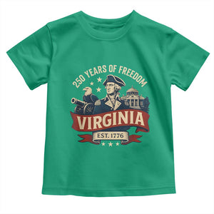 Virginia 250 Years of Freedom Toddler T Shirt George Washington Patriotic State Pride Est. 1776 TS02 Irish Green Print Your Wear