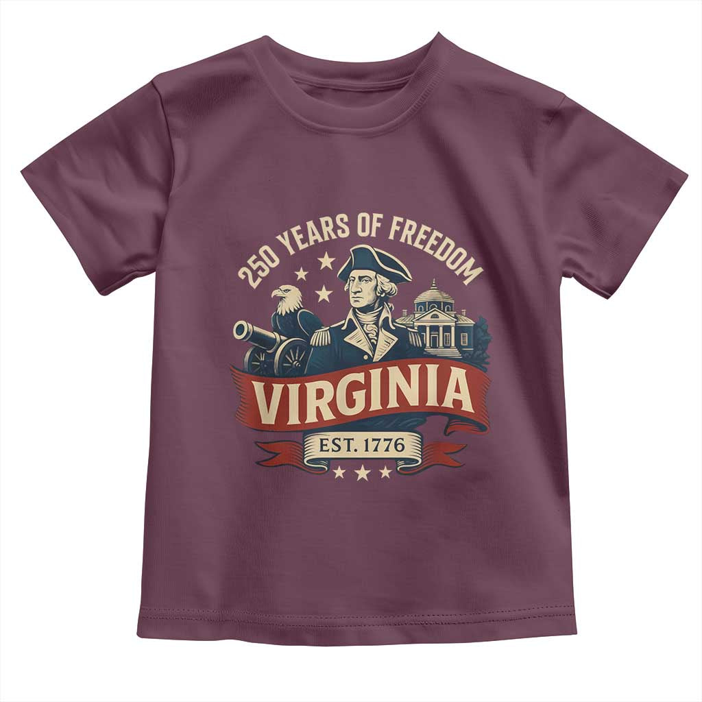Virginia 250 Years of Freedom Toddler T Shirt George Washington Patriotic State Pride Est. 1776 TS02 Maroon Print Your Wear