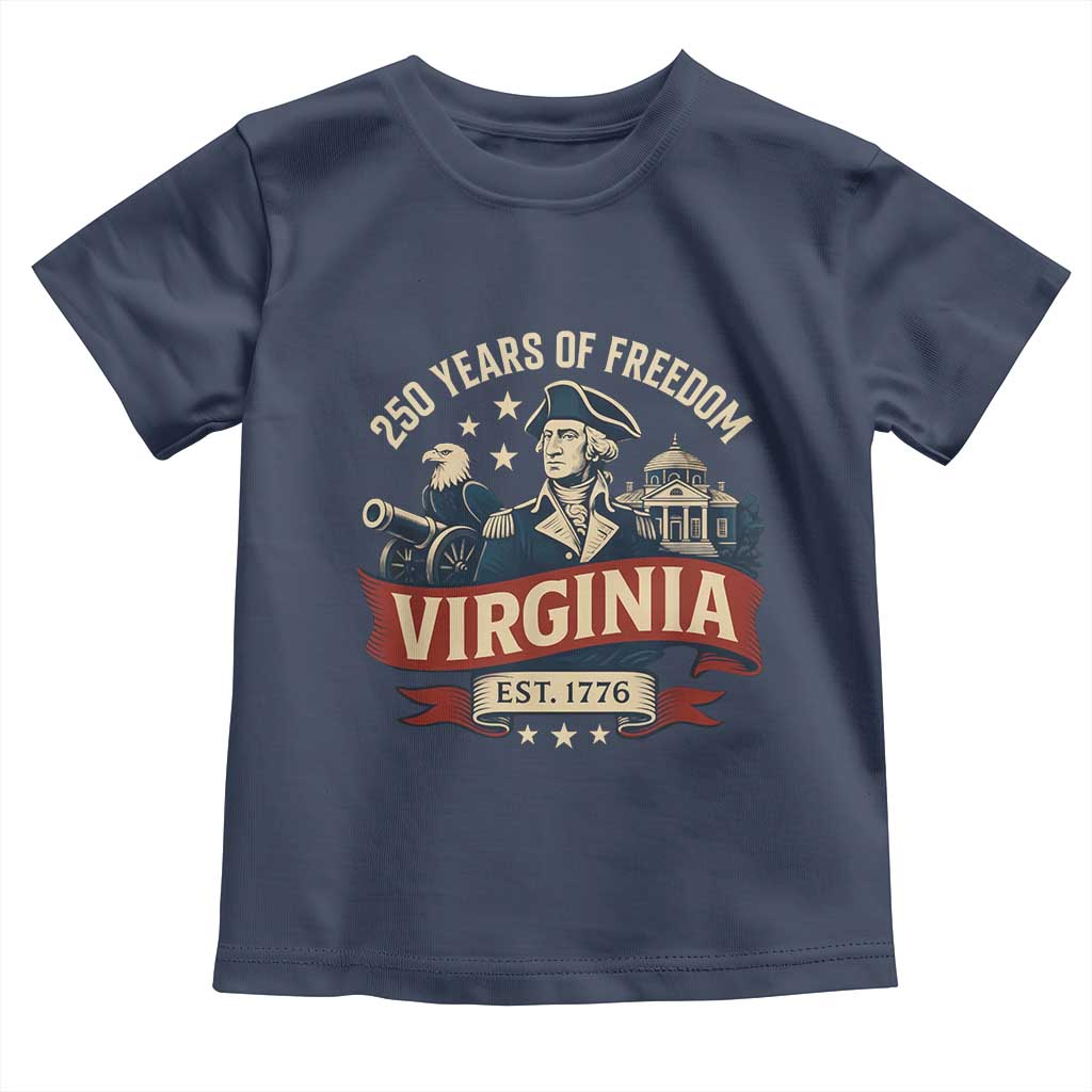 Virginia 250 Years of Freedom Toddler T Shirt George Washington Patriotic State Pride Est. 1776 TS02 Navy Print Your Wear