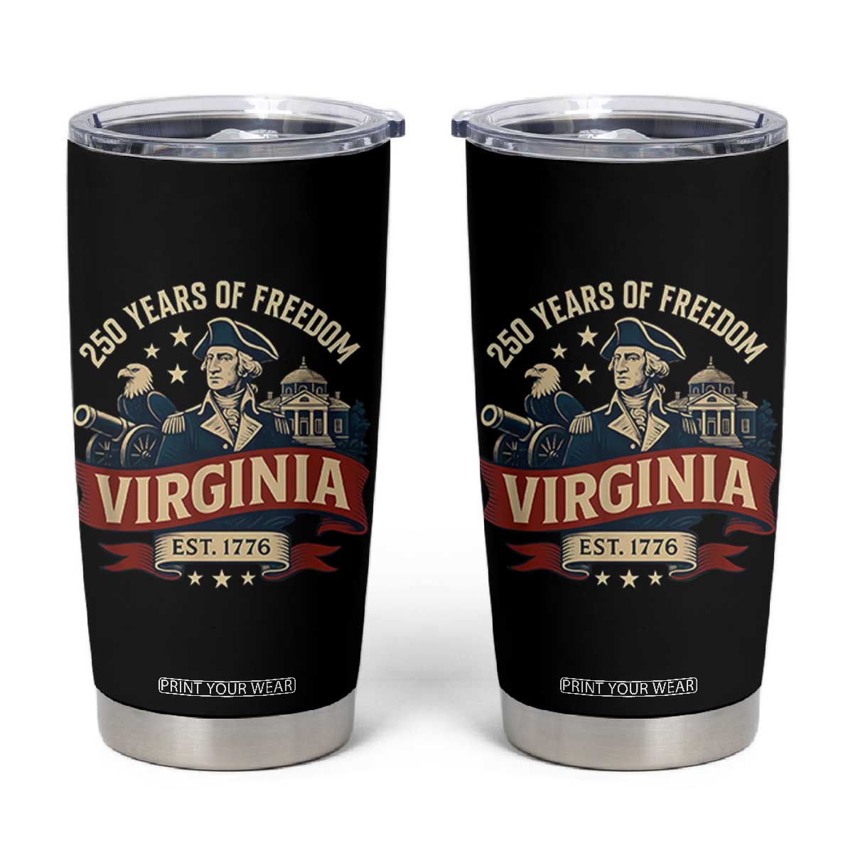 Virginia 250 Years of Freedom Tumbler Cup George Washington Patriotic State Pride Est. 1776 TS02 Black Print Your Wear