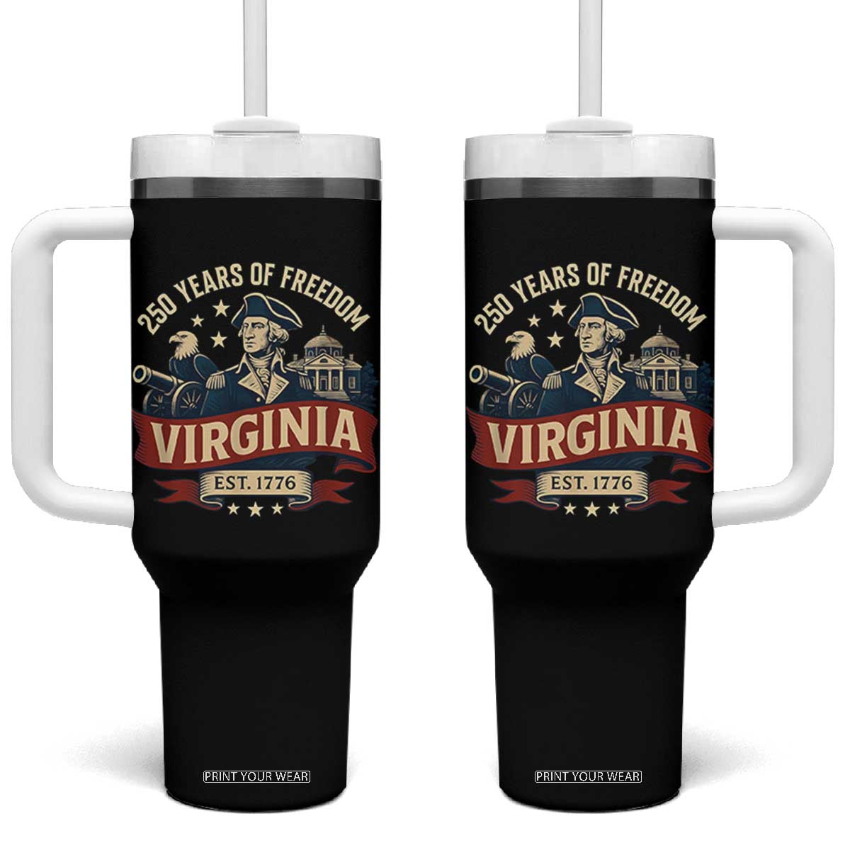 Virginia 250 Years of Freedom Tumbler With Handle George Washington Patriotic State Pride Est. 1776 TS02 One Size: 40 oz Black Print Your Wear