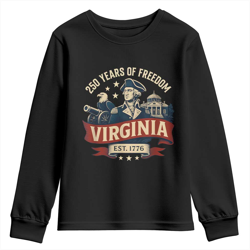 Virginia 250 Years of Freedom Youth Sweatshirt George Washington Patriotic State Pride Est. 1776 TS02 Black Print Your Wear