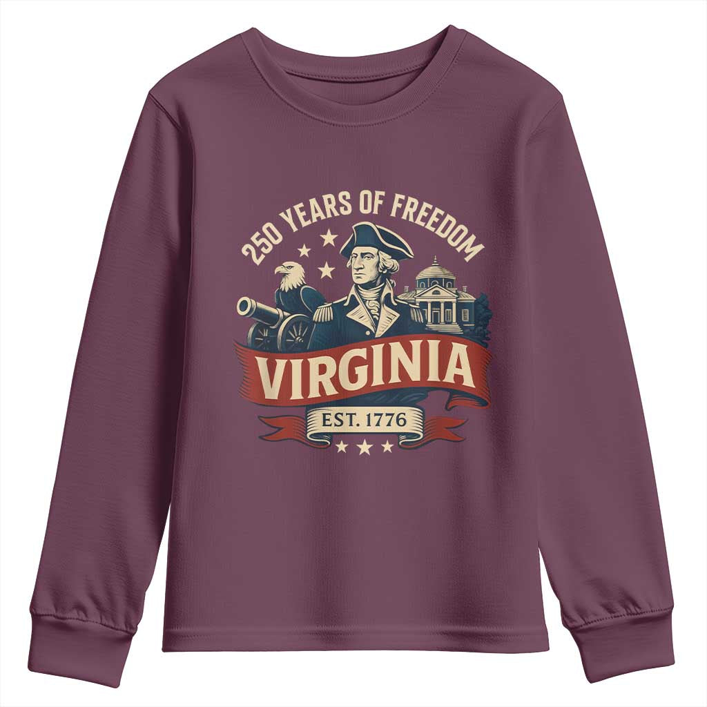 Virginia 250 Years of Freedom Youth Sweatshirt George Washington Patriotic State Pride Est. 1776 TS02 Maroon Print Your Wear