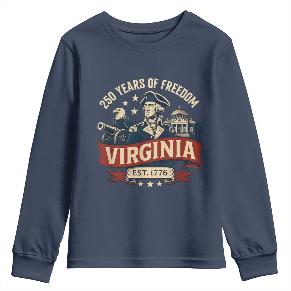 Virginia 250 Years of Freedom Youth Sweatshirt George Washington Patriotic State Pride Est. 1776 TS02 Navy Print Your Wear
