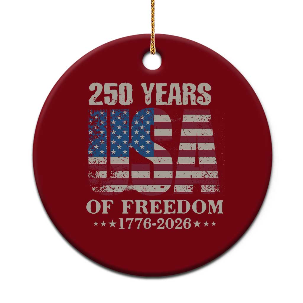 USA Flag 250 Years of Freedom Ceramic Ornament Vintage Patriotic 1776 to 2026 Semiquincentennial TS02 1pc Red Print Your Wear