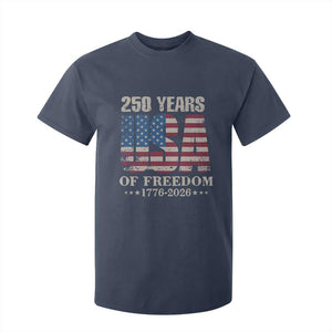 USA Flag 250 Years of Freedom T Shirt For Kid Vintage Patriotic 1776 to 2026 Semiquincentennial TS02 Navy Print Your Wear