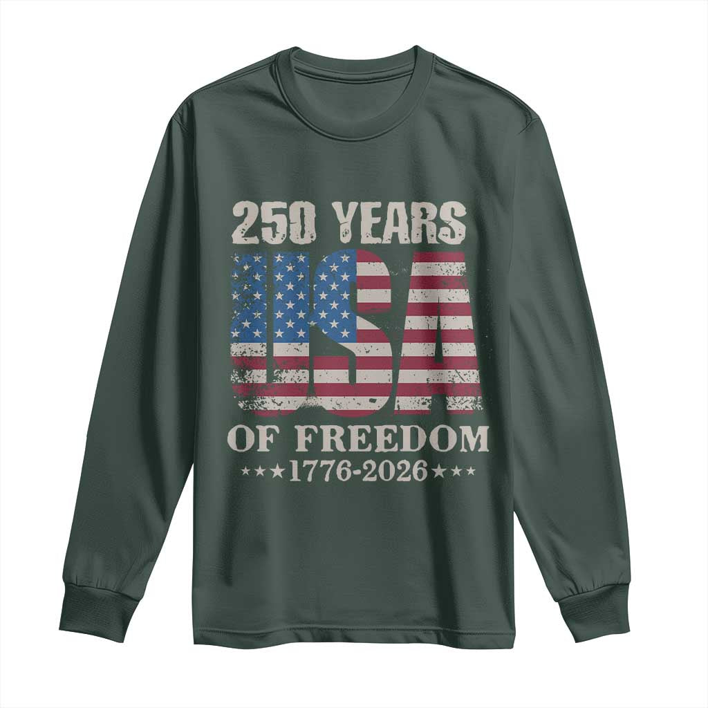 USA Flag 250 Years of Freedom Long Sleeve Shirt Vintage Patriotic 1776 to 2026 Semiquincentennial TS02 Dark Forest Green Print Your Wear