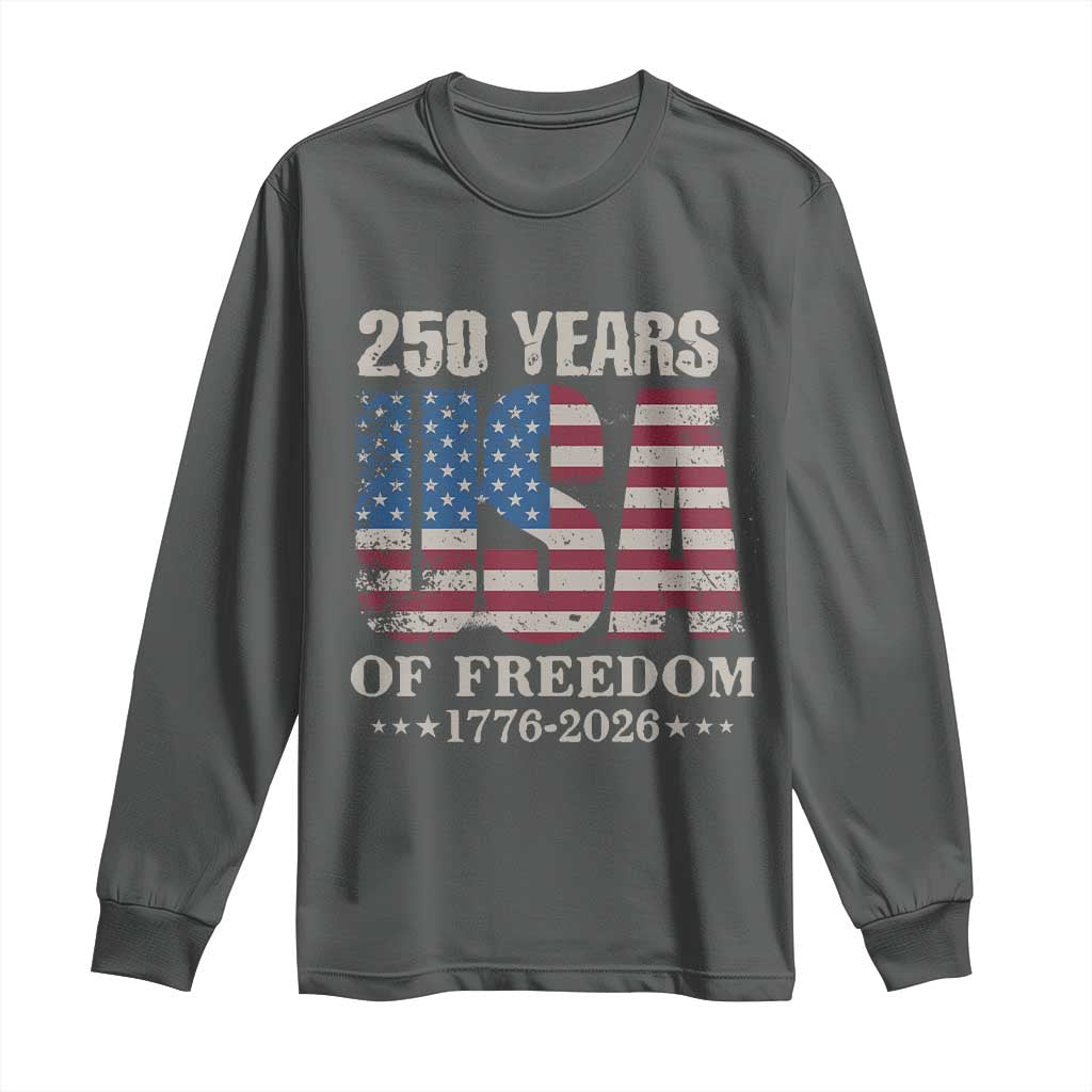 USA Flag 250 Years of Freedom Long Sleeve Shirt Vintage Patriotic 1776 to 2026 Semiquincentennial TS02 Dark Heather Print Your Wear