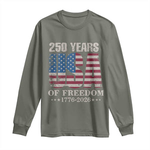 USA Flag 250 Years of Freedom Long Sleeve Shirt Vintage Patriotic 1776 to 2026 Semiquincentennial TS02 Military Green Print Your Wear