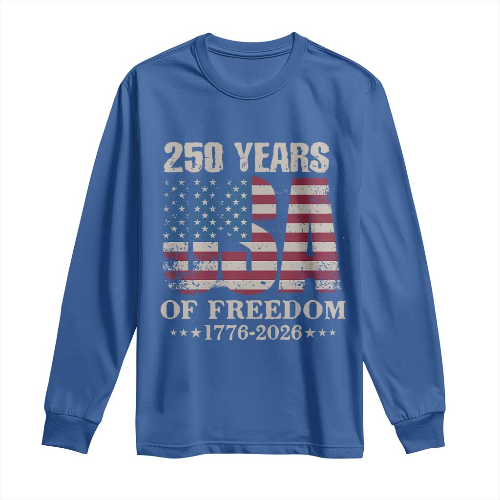 USA Flag 250 Years of Freedom Long Sleeve Shirt Vintage Patriotic 1776 to 2026 Semiquincentennial TS02 Royal Blue Print Your Wear
