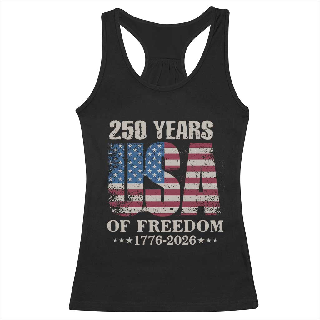 USA Flag 250 Years of Freedom Racerback Tank Top Vintage Patriotic 1776 to 2026 Semiquincentennial TS02 Black Print Your Wear