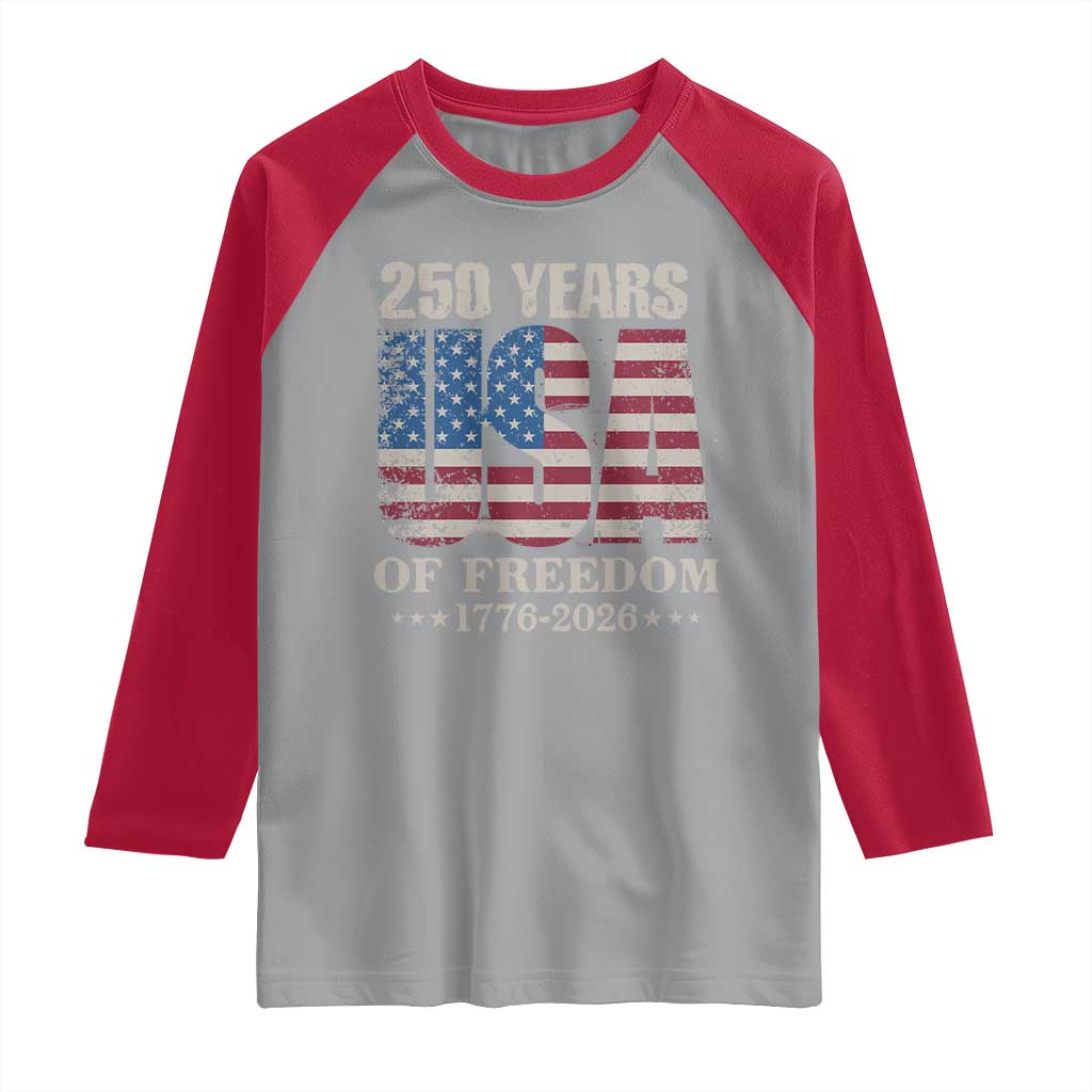 USA Flag 250 Years of Freedom Raglan Shirt Vintage Patriotic 1776 to 2026 Semiquincentennial TS02 Sport Gray Red Print Your Wear