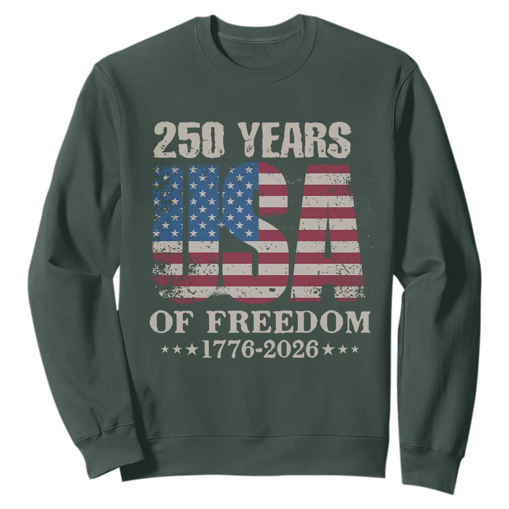 USA Flag 250 Years of Freedom Sweatshirt Vintage Patriotic 1776 to 2026 Semiquincentennial TS02 Dark Forest Green Print Your Wear