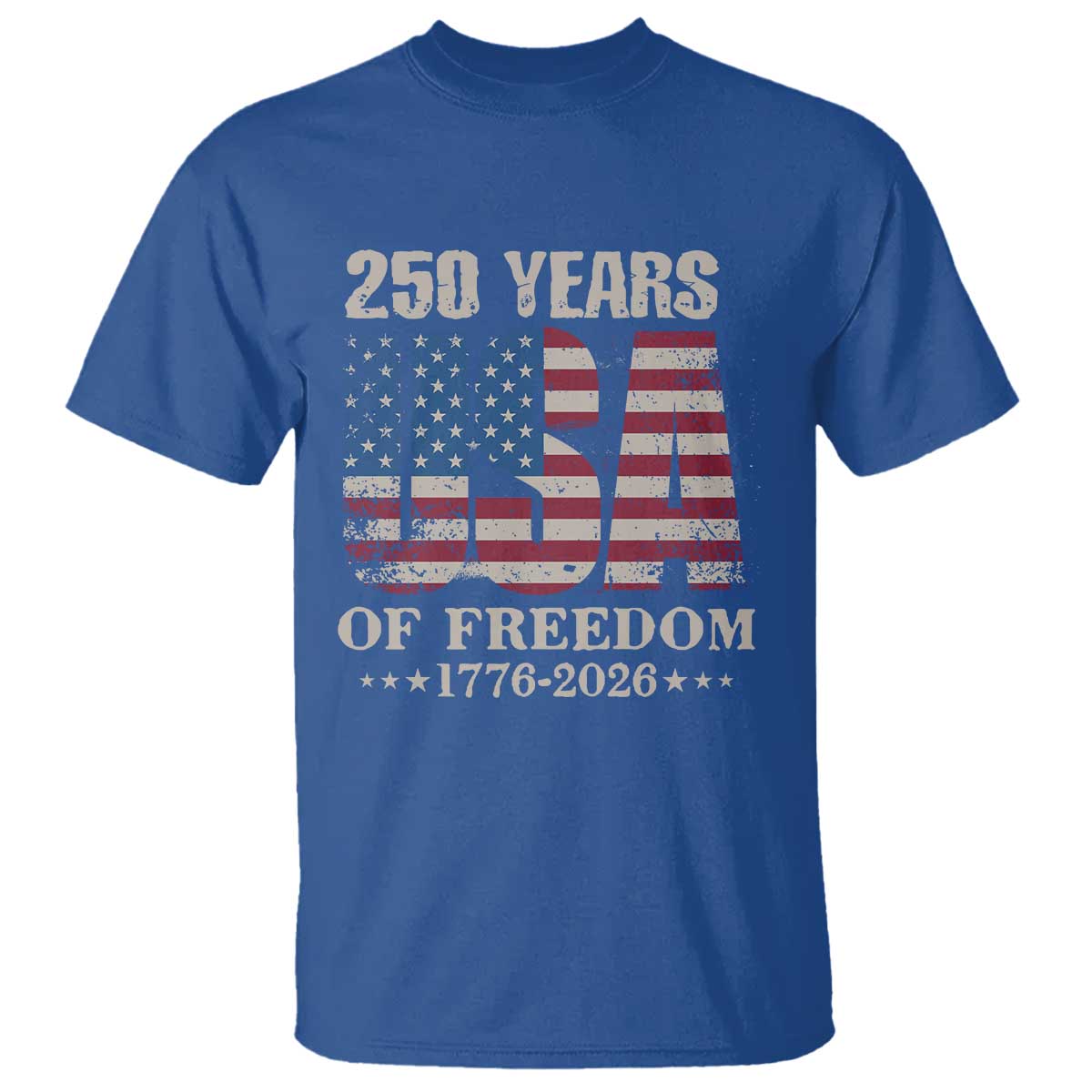 USA Flag 250 Years of Freedom T Shirt Vintage Patriotic 1776 to 2026 Semiquincentennial TS02 Royal Blue Print Your Wear