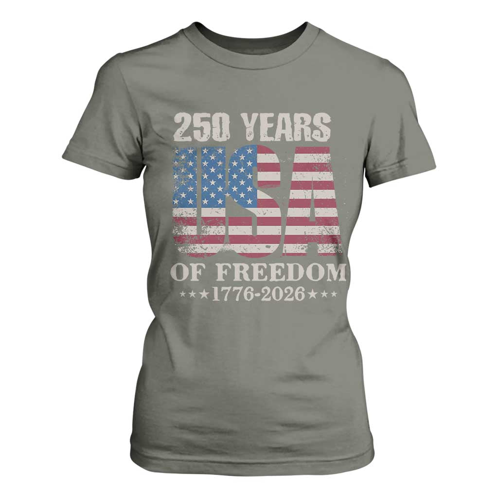USA Flag 250 Years of Freedom T Shirt For Women Vintage Patriotic 1776 to 2026 Semiquincentennial TS02 Military Green Print Your Wear