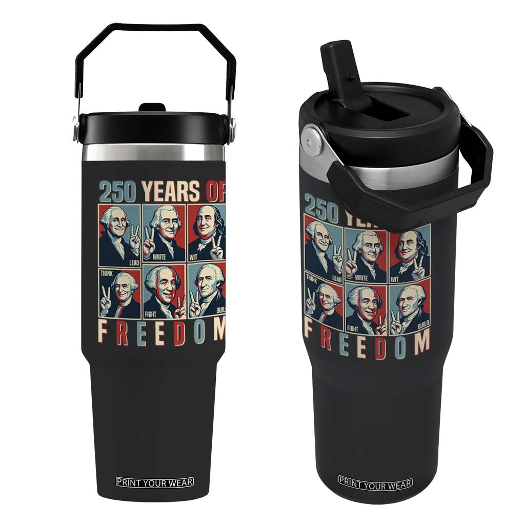 Founding Fathers 250 Years of Freedom Flip Straw Tumbler Patriotic Pop Art Style Semiquincentennial 2026 TS02 One Size: 30 oz Black Print Your Wear