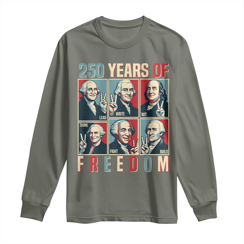 Founding Fathers 250 Years of Freedom Long Sleeve Shirt Patriotic Pop Art Style Semiquincentennial 2026 TS02 Military Green Print Your Wear