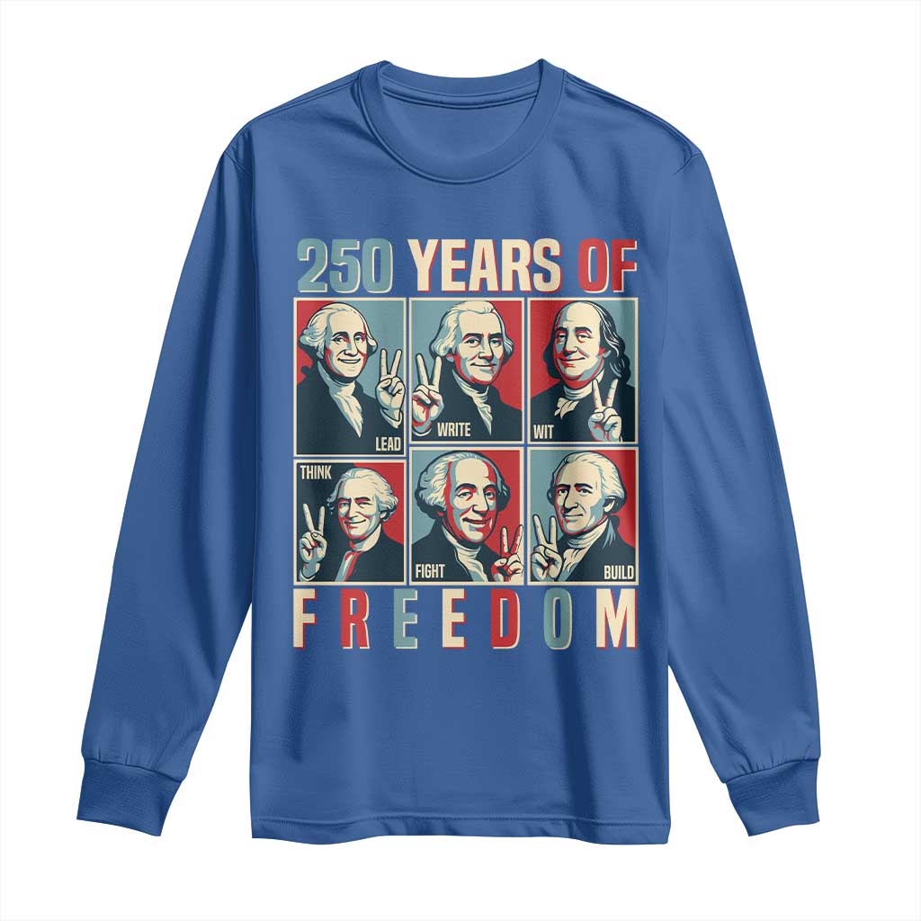 Founding Fathers 250 Years of Freedom Long Sleeve Shirt Patriotic Pop Art Style Semiquincentennial 2026 TS02 Royal Blue Print Your Wear