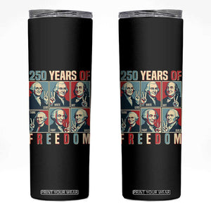 Founding Fathers 250 Years of Freedom Skinny Tumbler Patriotic Pop Art Style Semiquincentennial 2026 TS02 Black Print Your Wear