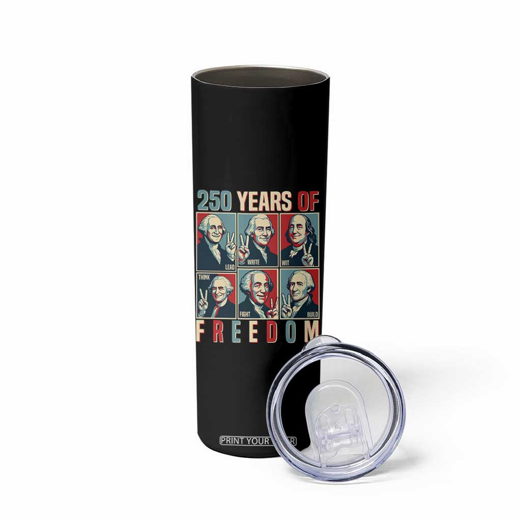 Founding Fathers 250 Years of Freedom Skinny Tumbler Patriotic Pop Art Style Semiquincentennial 2026 TS02 Print Your Wear