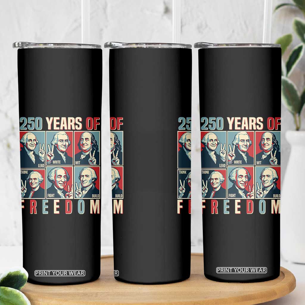 Founding Fathers 250 Years of Freedom Skinny Tumbler Patriotic Pop Art Style Semiquincentennial 2026 TS02 Print Your Wear
