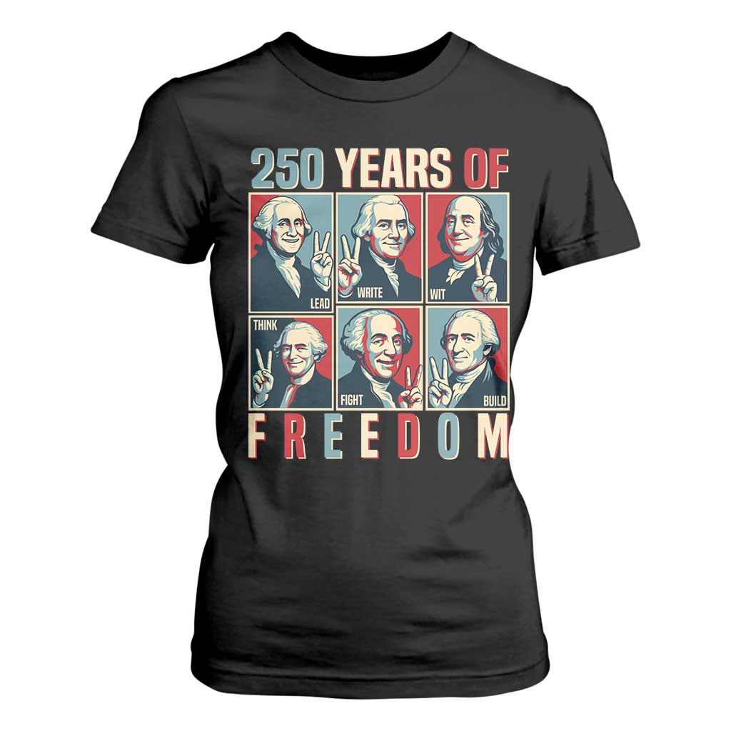 Founding Fathers 250 Years of Freedom T Shirt For Women Patriotic Pop Art Style Semiquincentennial 2026 TS02 Black Print Your Wear