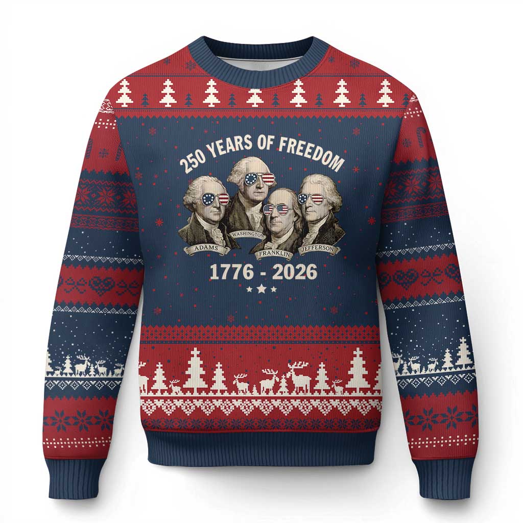 250 Years of Freedom Founding Fathers Ugly Christmas Sweater Patriotic 1776 to 2026 July 4th American History TS02 Navy Red Print Your Wear