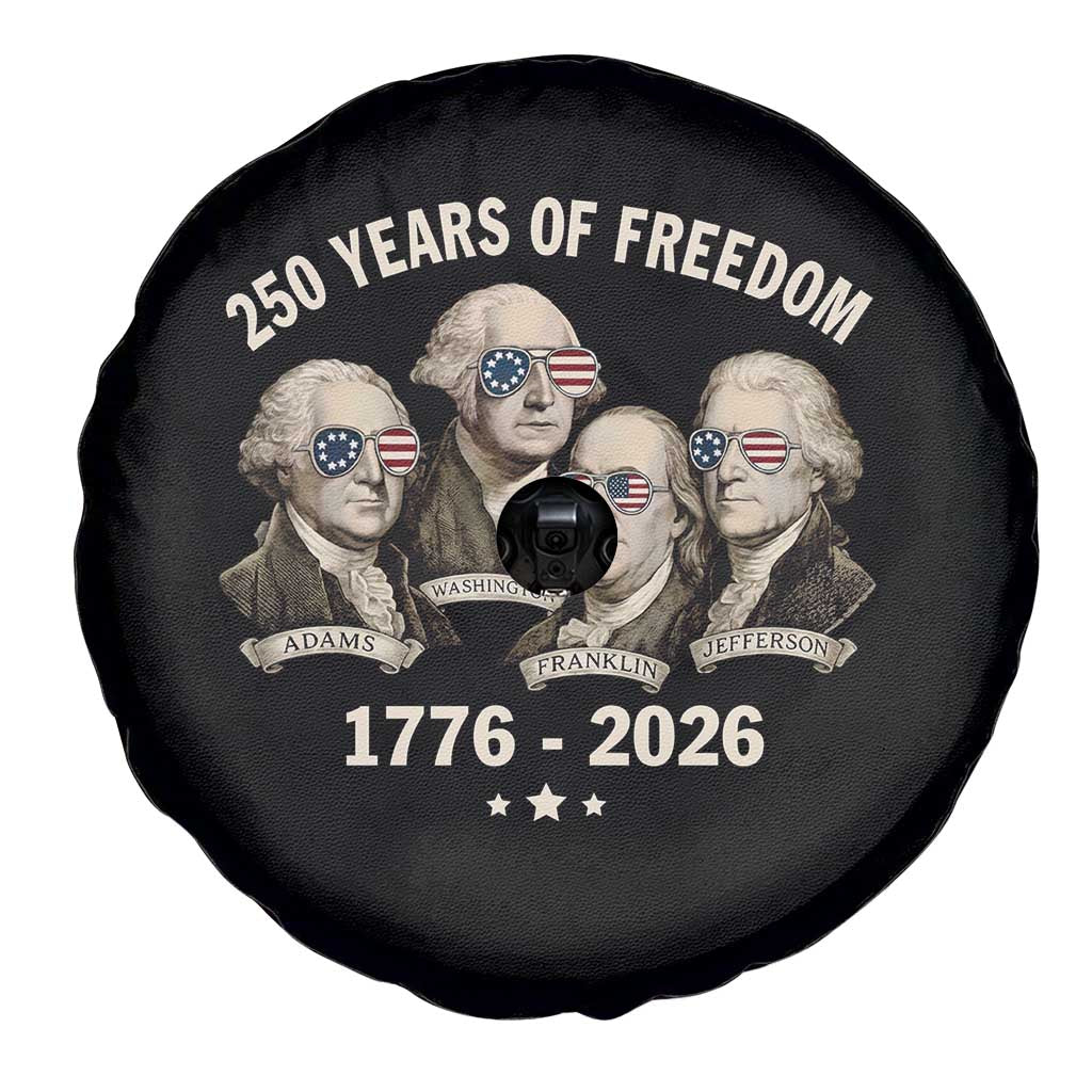 250 Years of Freedom Founding Fathers Spare Tire Cover Patriotic 1776 to 2026 July 4th American History TS02 Print Your Wear