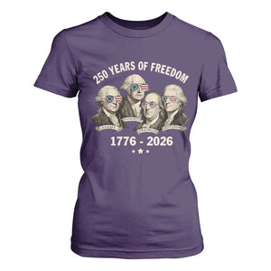 250 Years of Freedom Founding Fathers T Shirt For Women Patriotic 1776 to 2026 July 4th American History TS02 Purple Print Your Wear